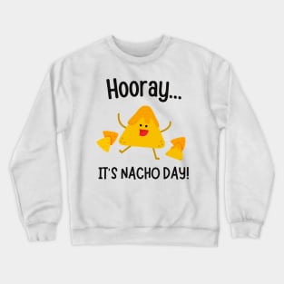 Nacho Lovers Mexican Food Taco Crewneck Sweatshirt